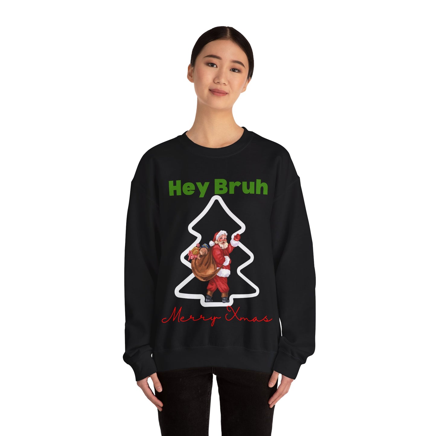 Hey bruh Merry Christmas. Crewneck Sweatshirt