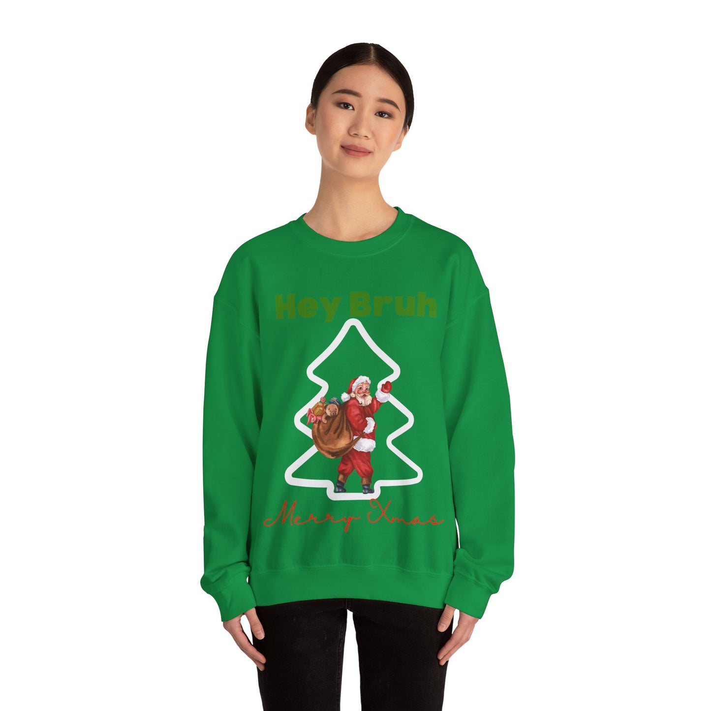Hey bruh Merry Christmas. Crewneck Sweatshirt