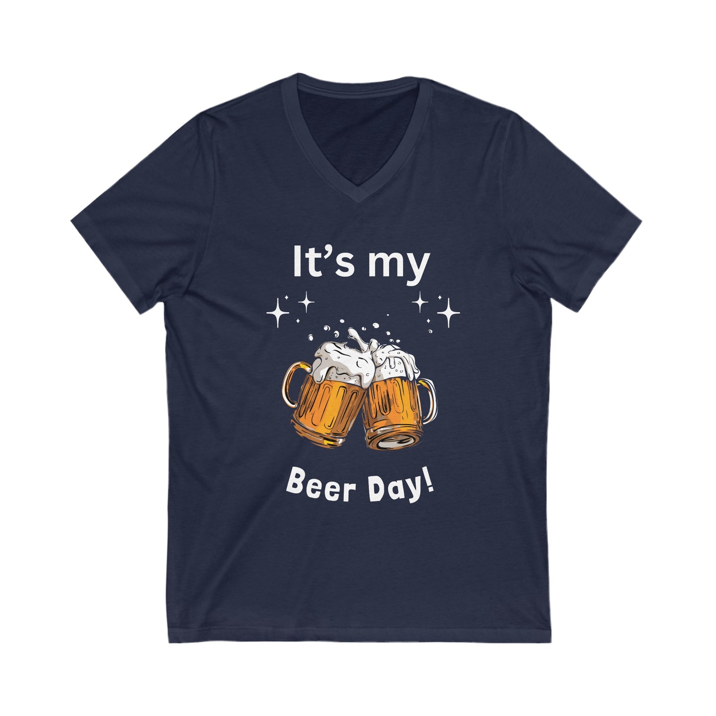Its My Beer Day Unisex Jersey Short Sleeve V-Neck Tee