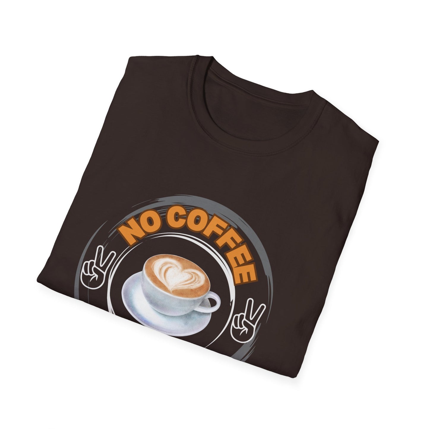 No Coffe No peace Unisex Softstyle T-Shirt