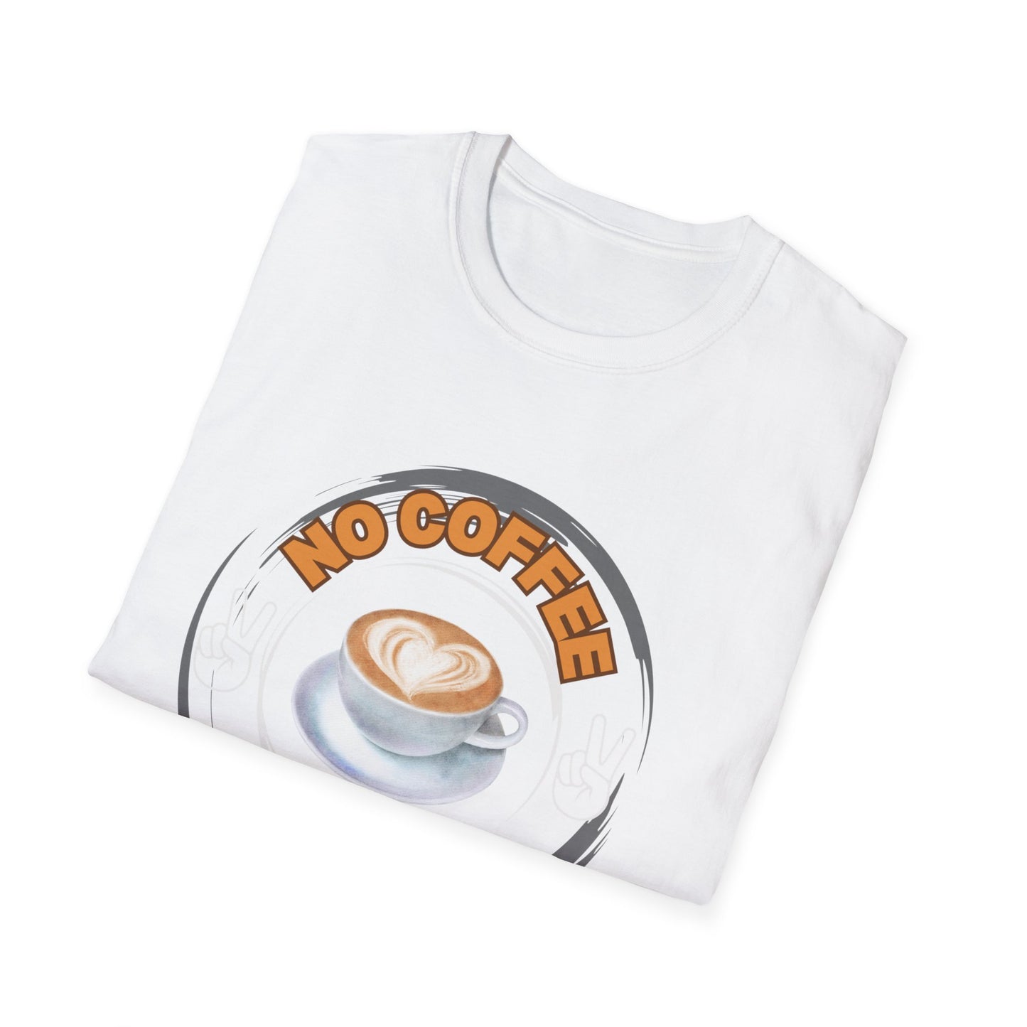 No Coffe No peace Unisex Softstyle T-Shirt