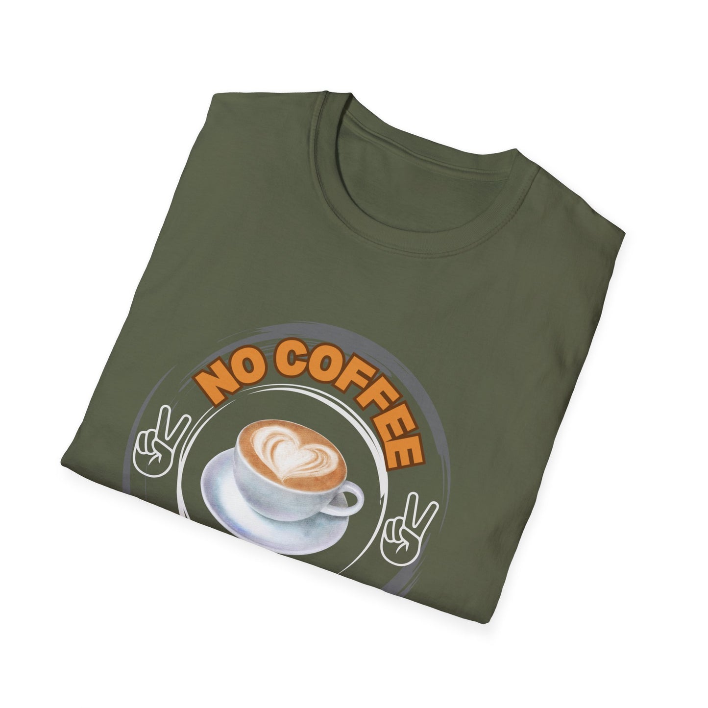 No Coffe No peace Unisex Softstyle T-Shirt