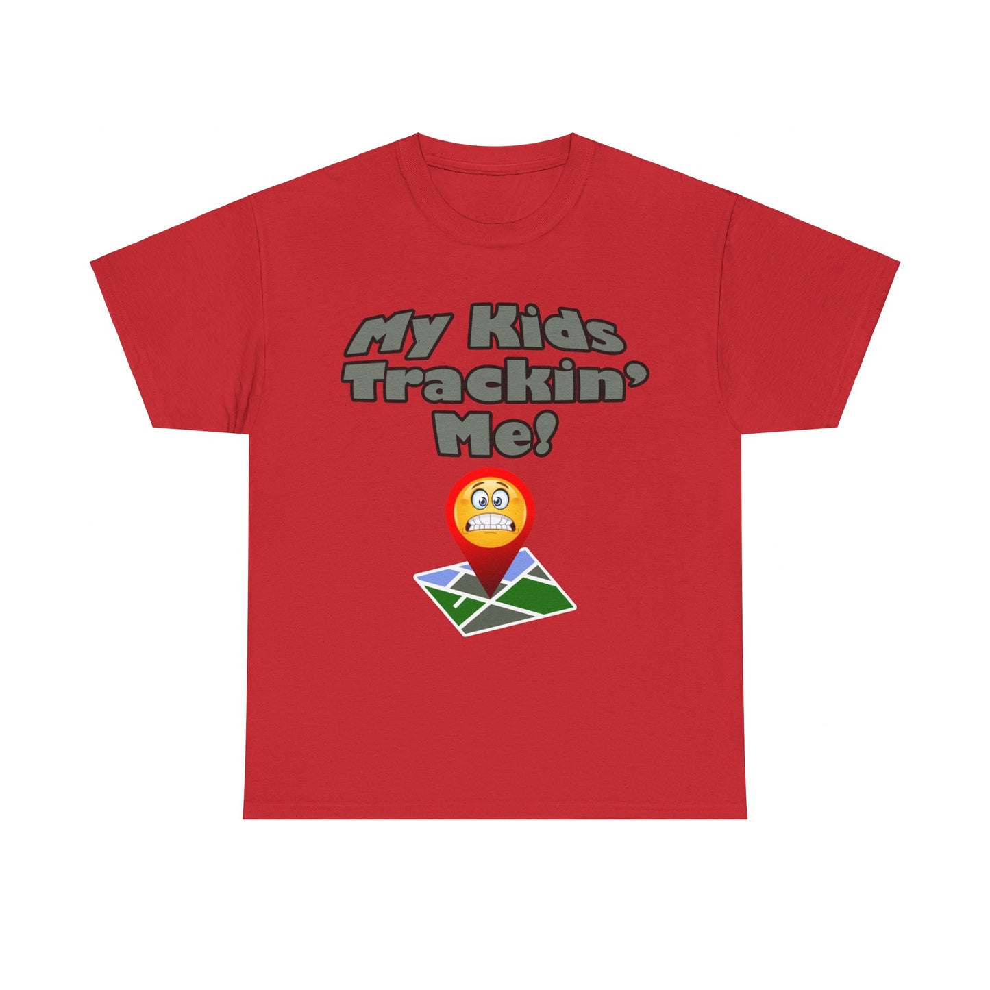 My kids tracking me Unisex Heavy Cotton Tee