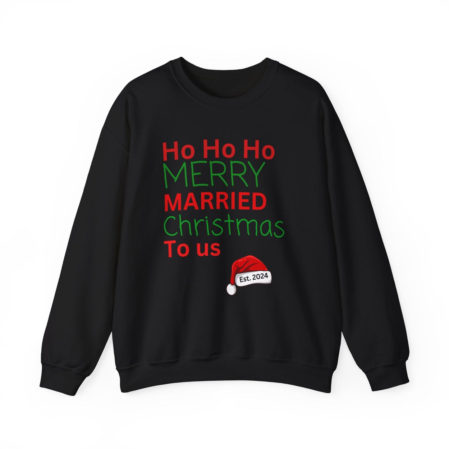 Ho ho ho Merry Married Christmas to us Unisex Heavy Blend™ Crewneck Sweatshirt