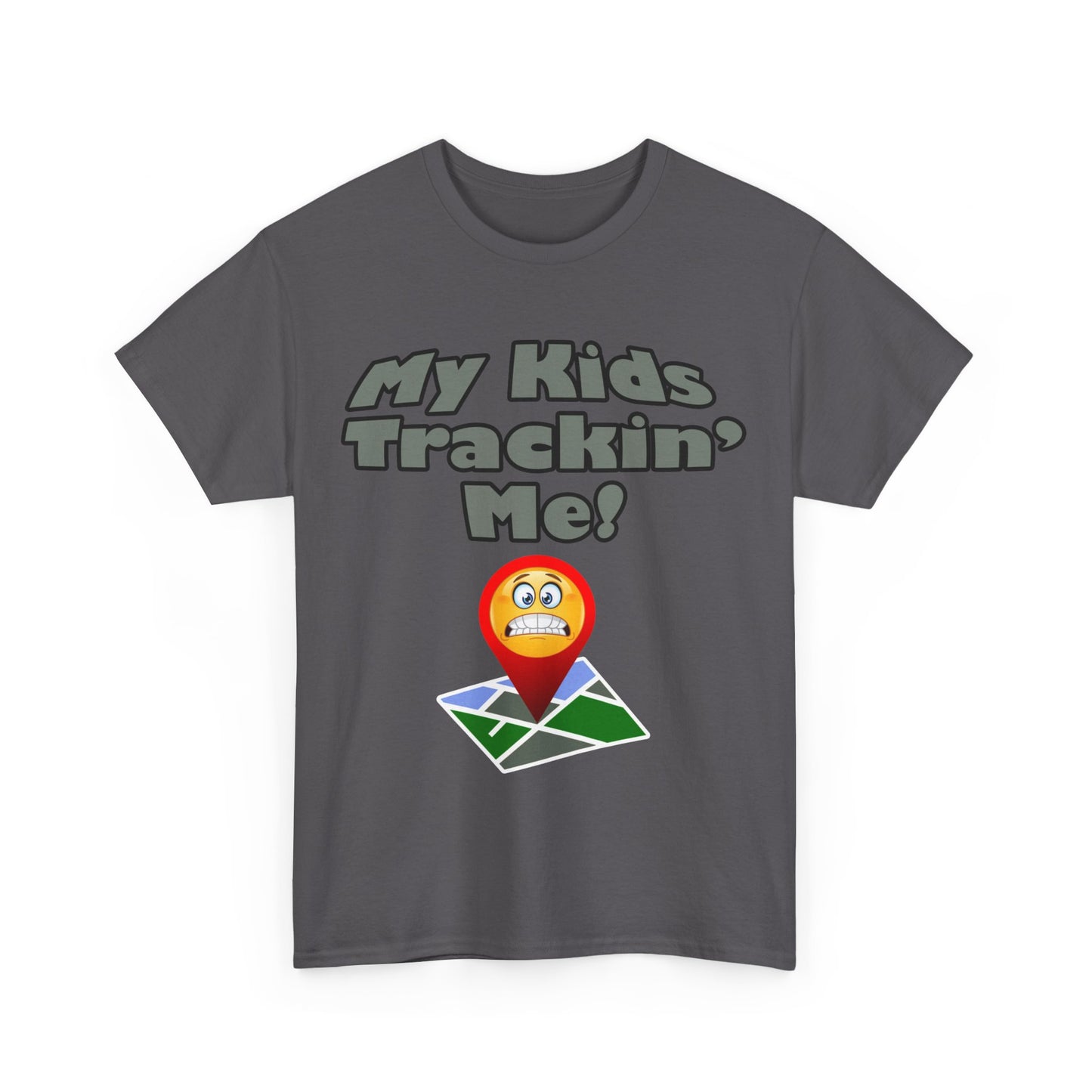 My kids tracking me Unisex Heavy Cotton Tee