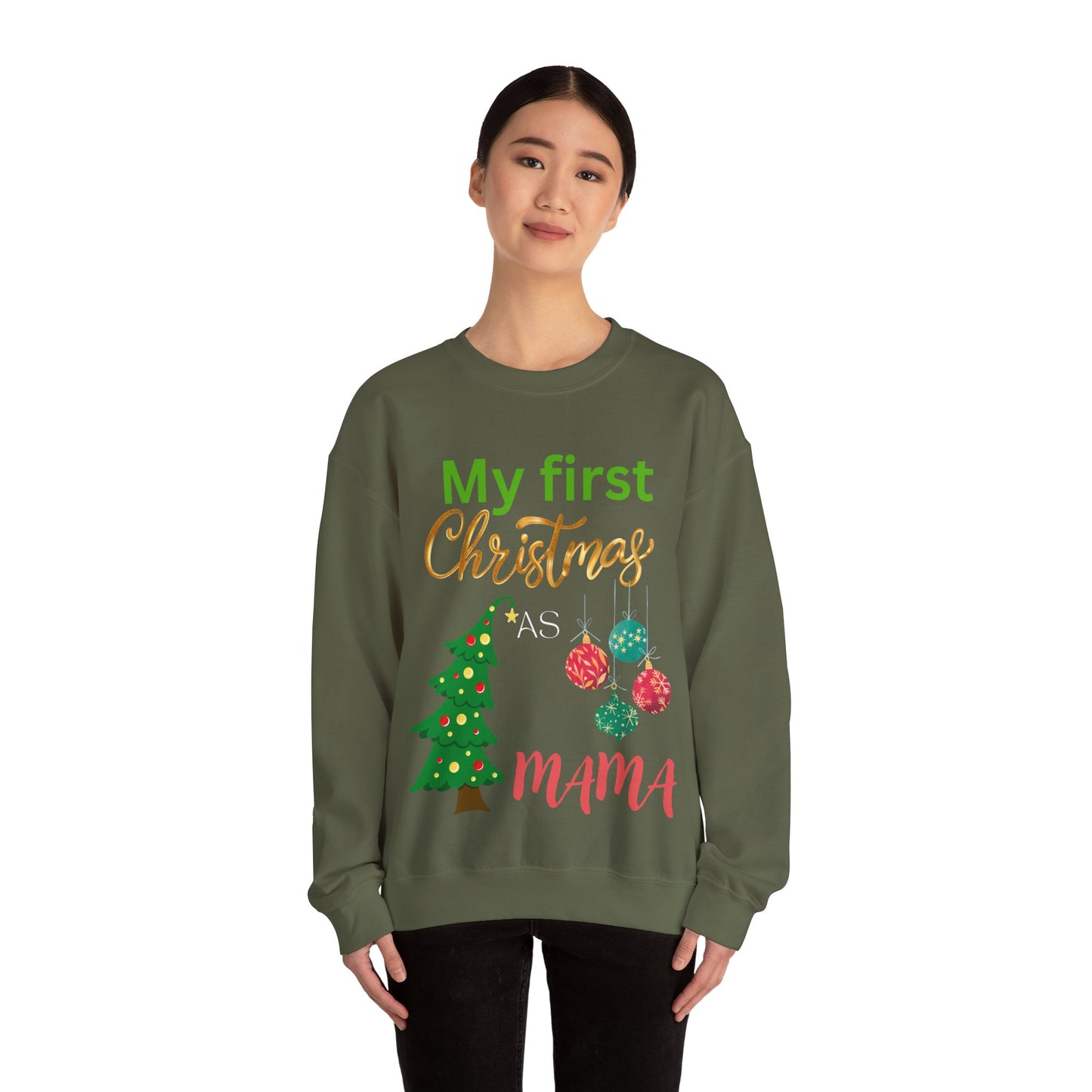 My first Christmas as MaMa. Crewneck Sweatshirt