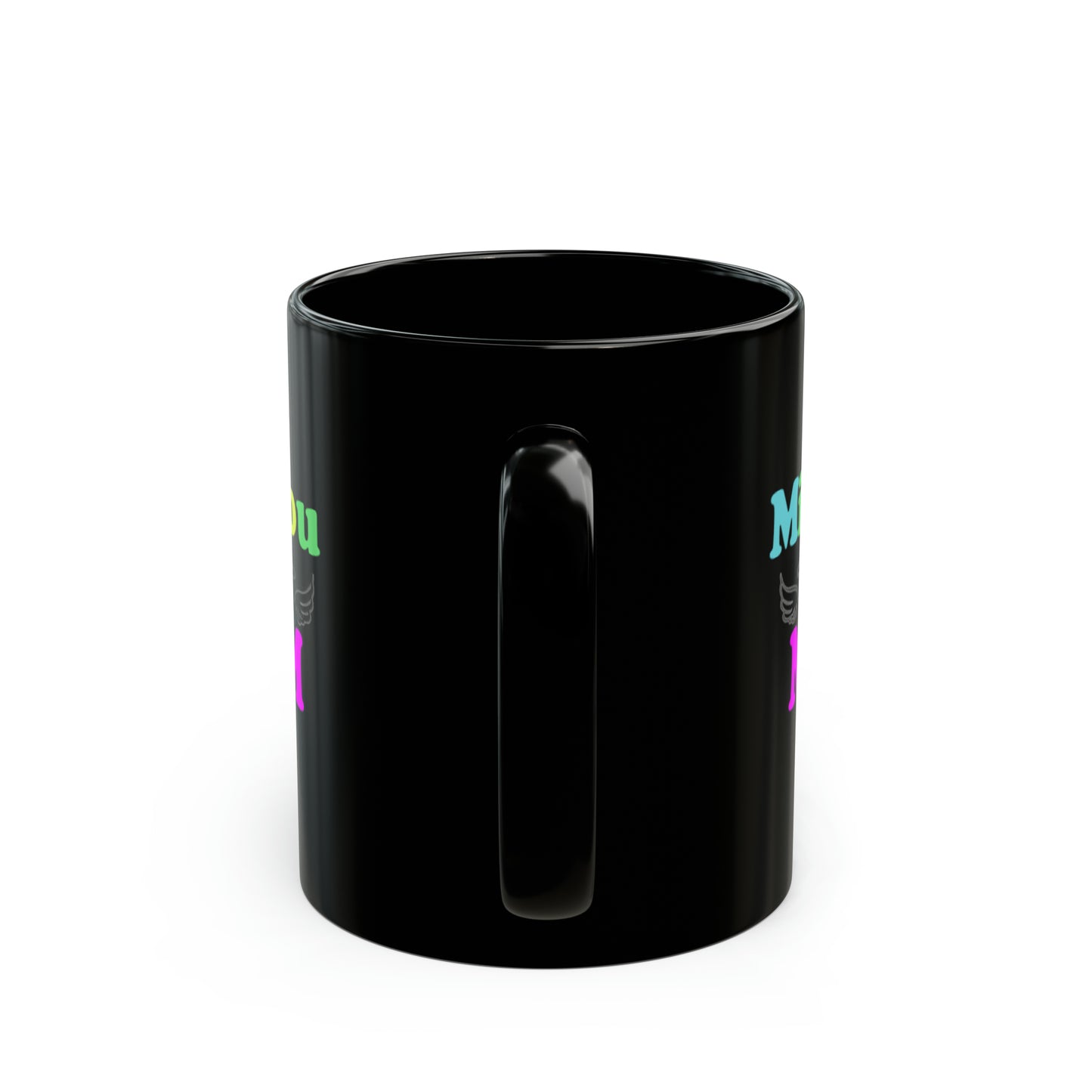 Miss you mom Black Mug (11oz, 15oz)