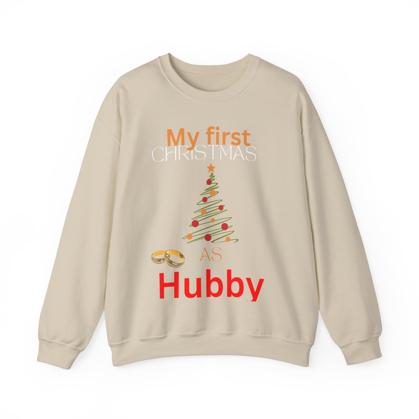 My first Christmas as hubby. Crewneck Sweatshirt