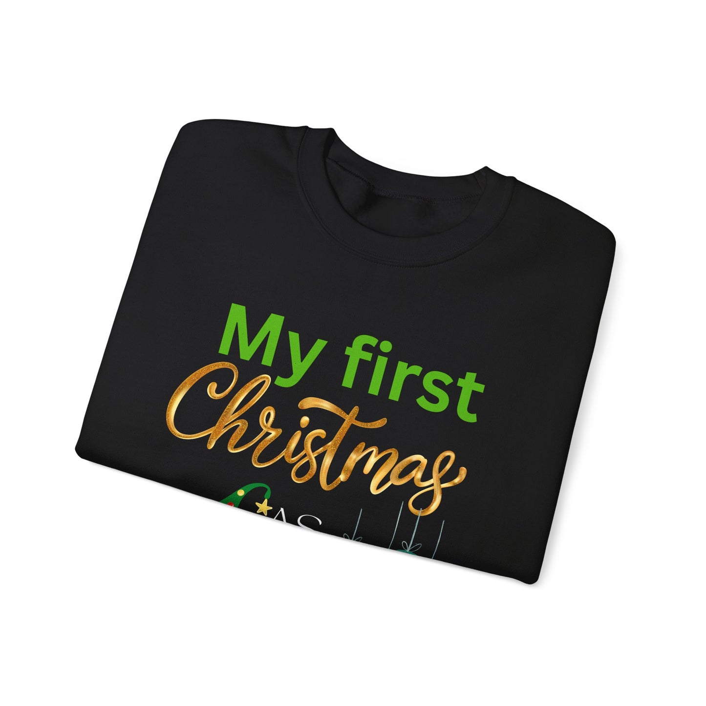 My first Christmas as MaMa. Crewneck Sweatshirt