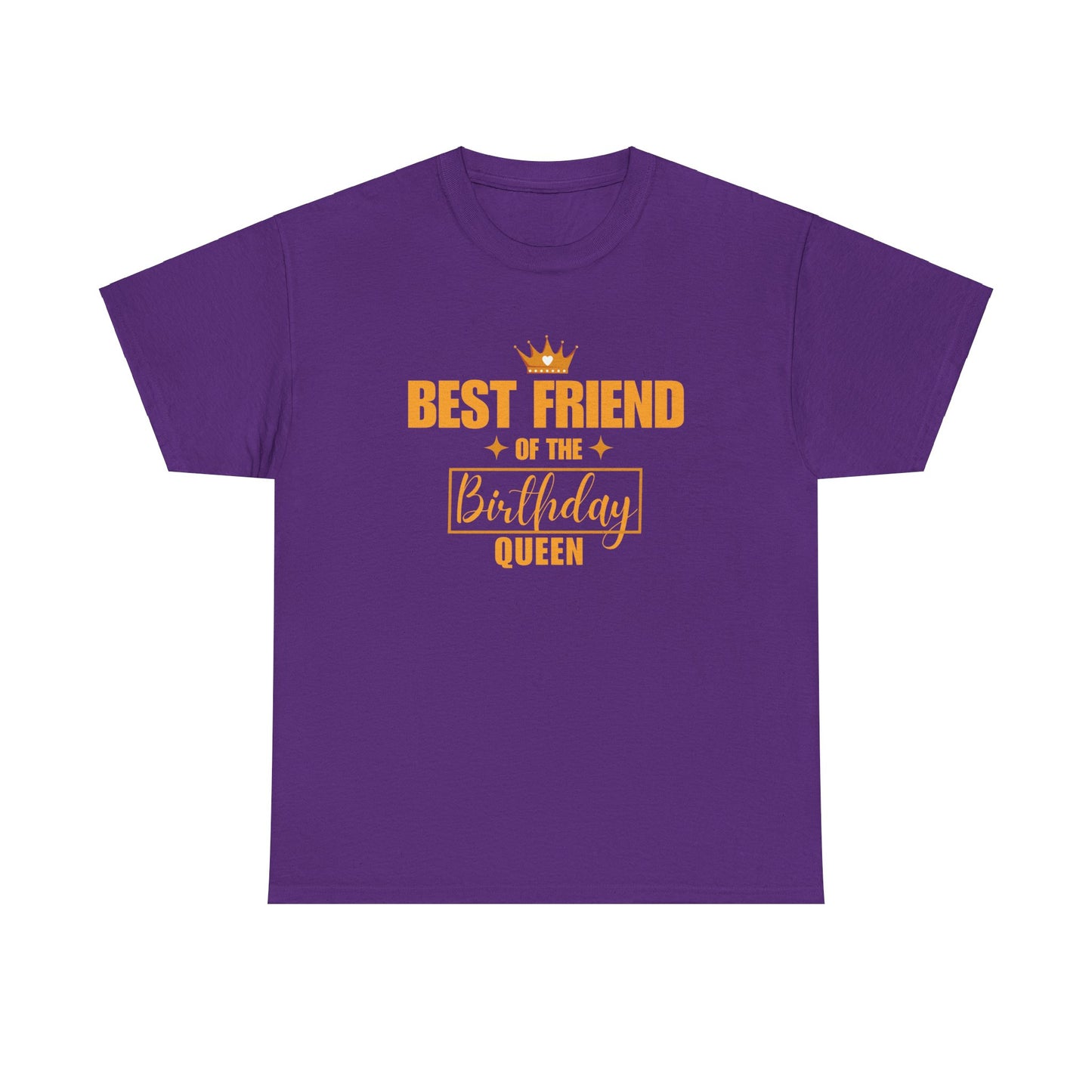 BEST FRIEND OF THE BIRTHDAY QUEEN Unisex Heavy Cotton Tee