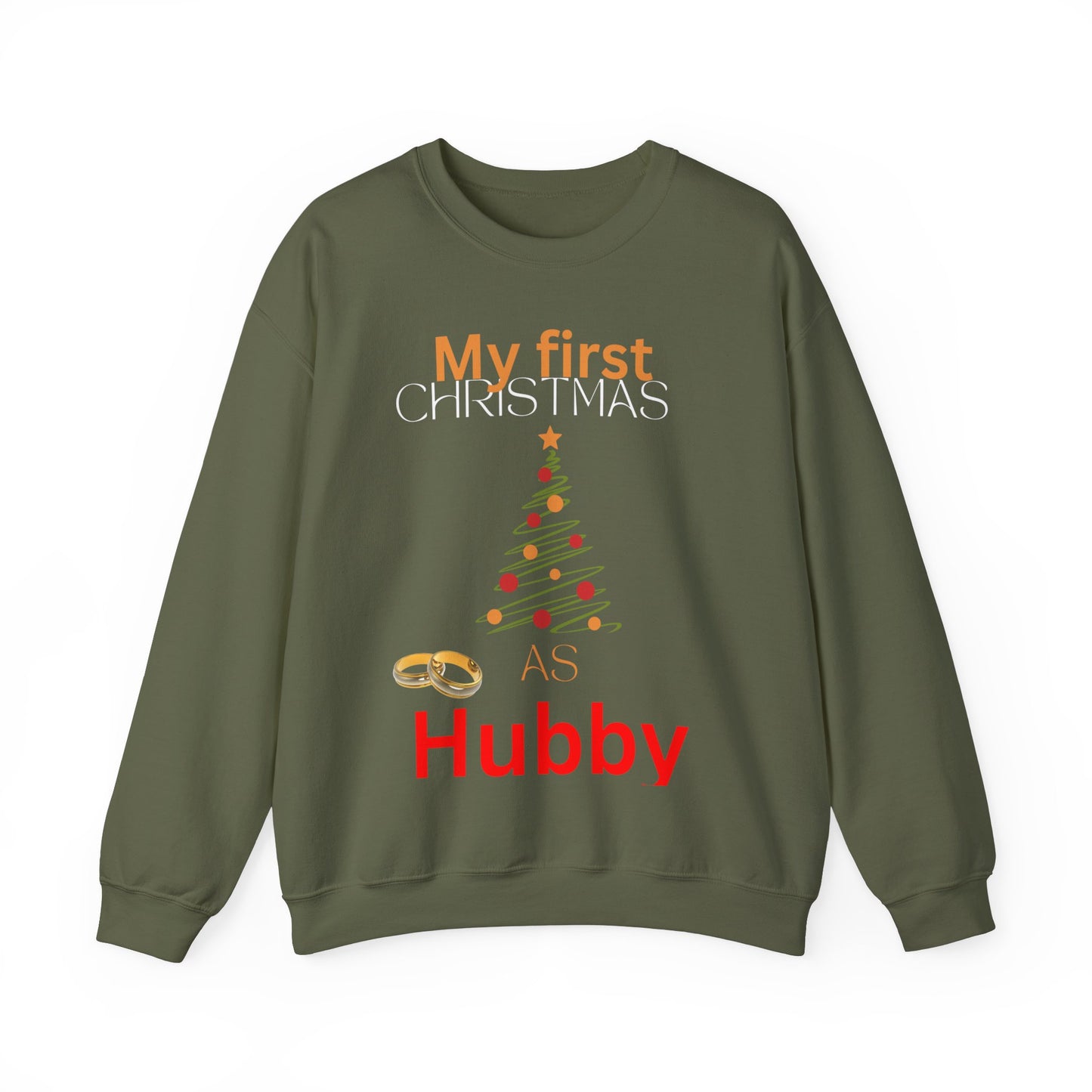 My first Christmas as hubby. Crewneck Sweatshirt