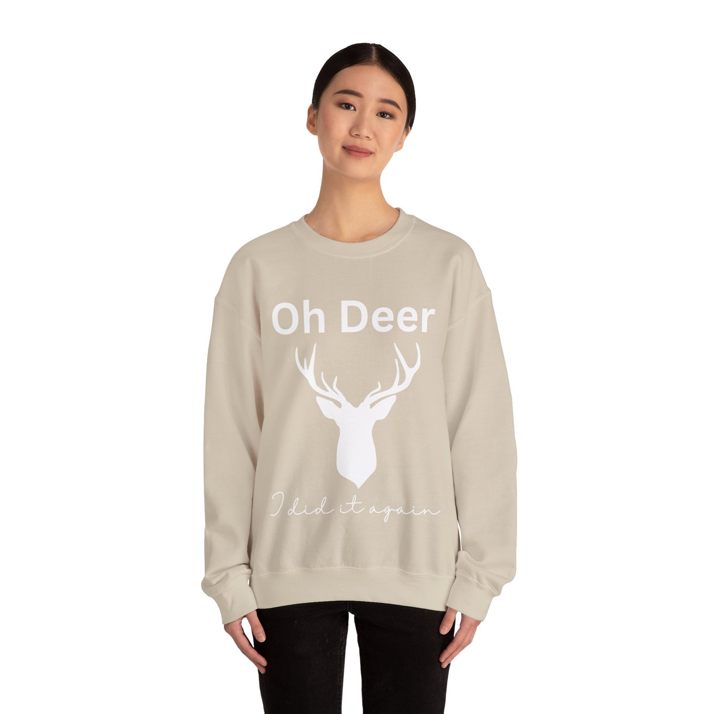 Oh deer, I did it again. Crewneck Sweatshirt