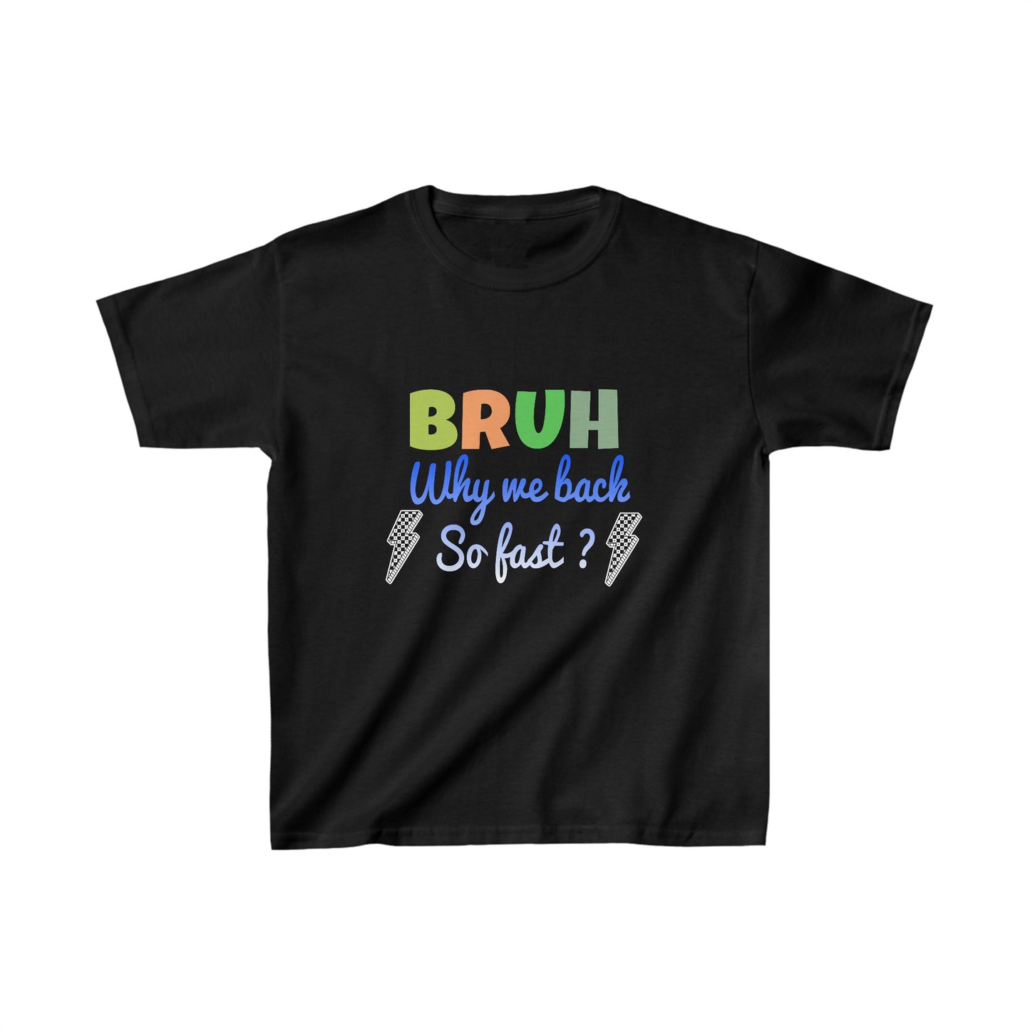 Bruh we back Kids Heavy Cotton™ Tee