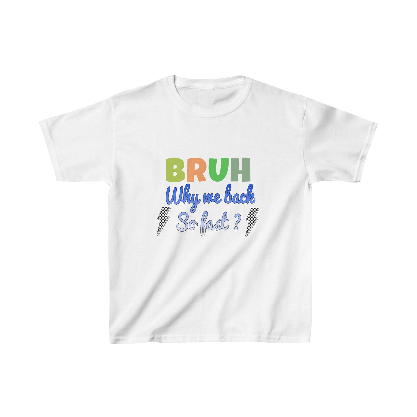 Bruh we back Kids Heavy Cotton™ Tee