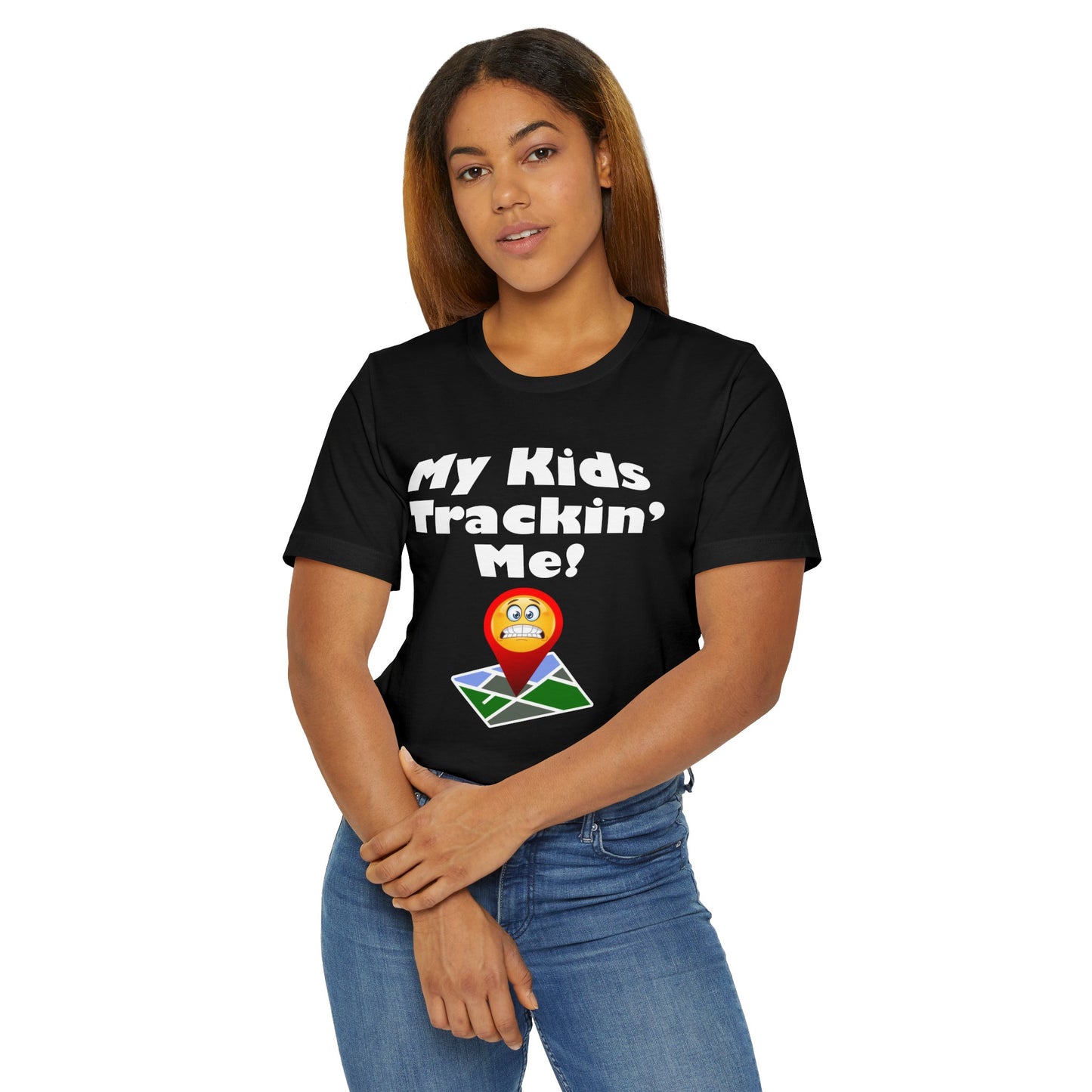 My kids tracking me Unisex Jersey T-Shirt