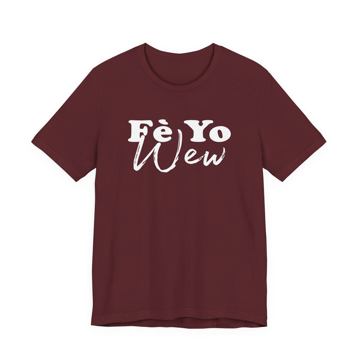 Fè yo wew Casual Comfort Tee - Unisex Jersey Short Sleeve Shirt, Everyday Wear, Gift for Friends, Summer Style, Weekend Chill
