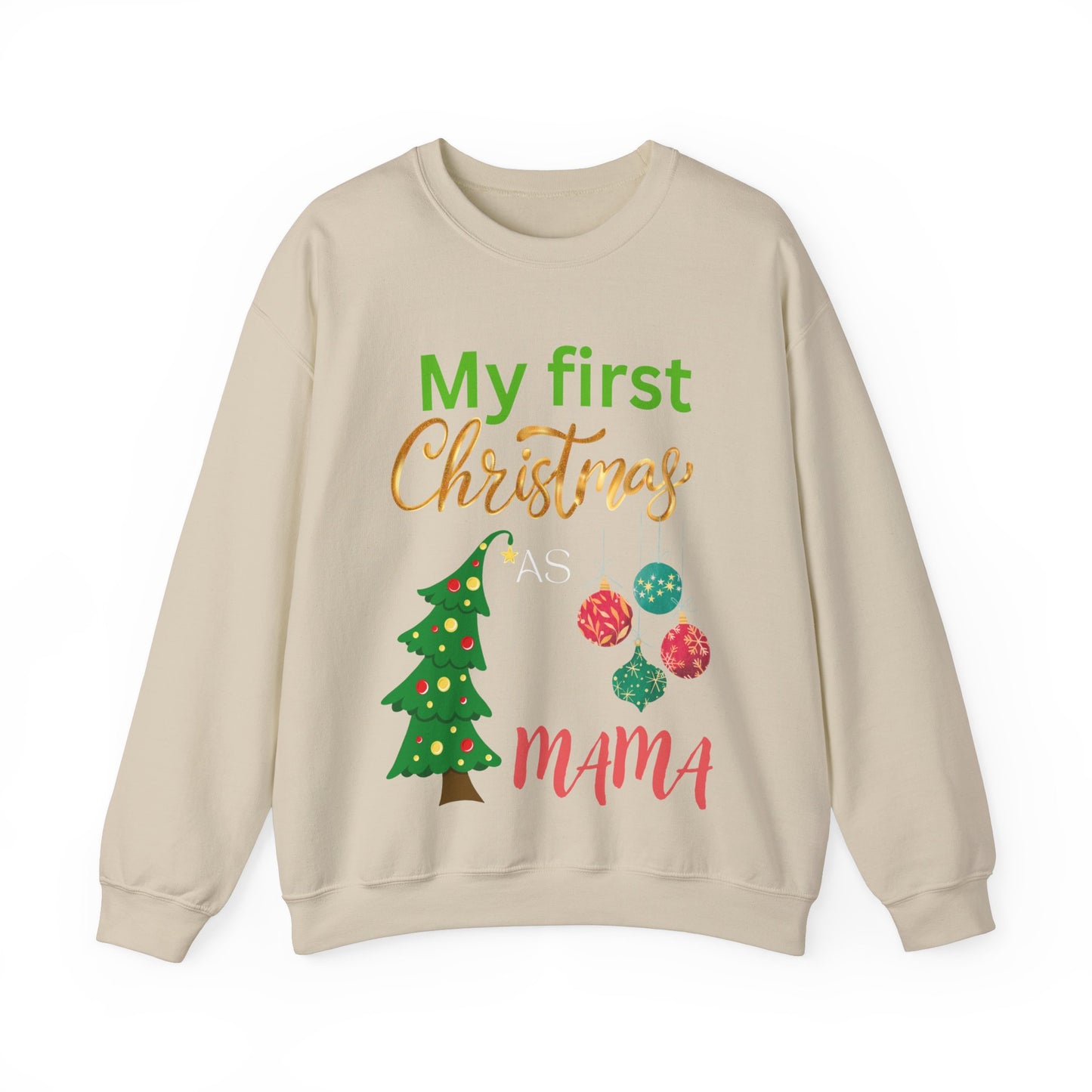 My first Christmas as MaMa. Crewneck Sweatshirt