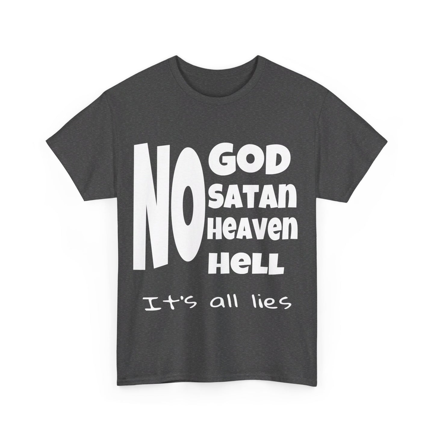 No God, Satan, Heaven, Hell Unisex Heavy Cotton Tee