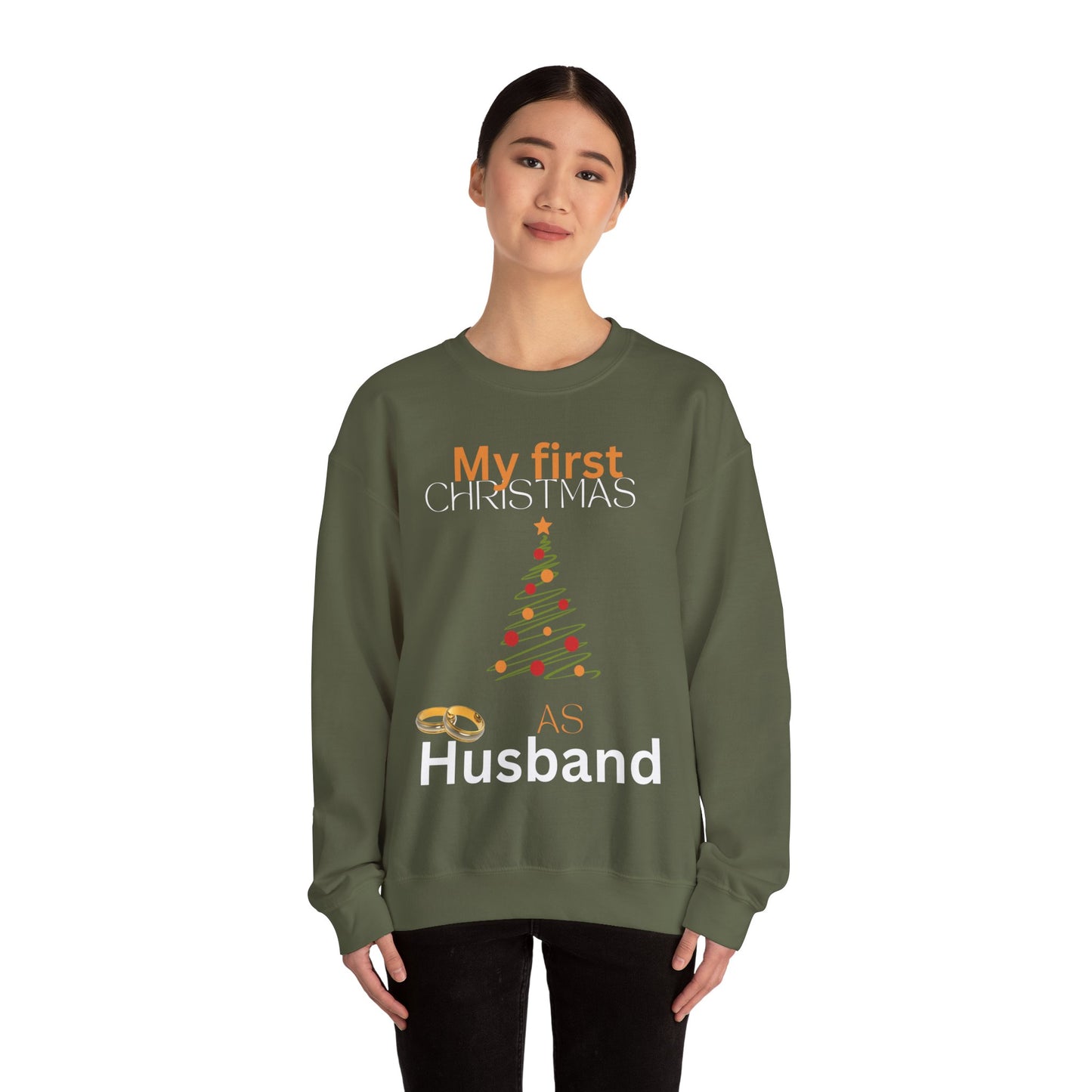 My first Christmas as husband. Crewneck Sweatshirt