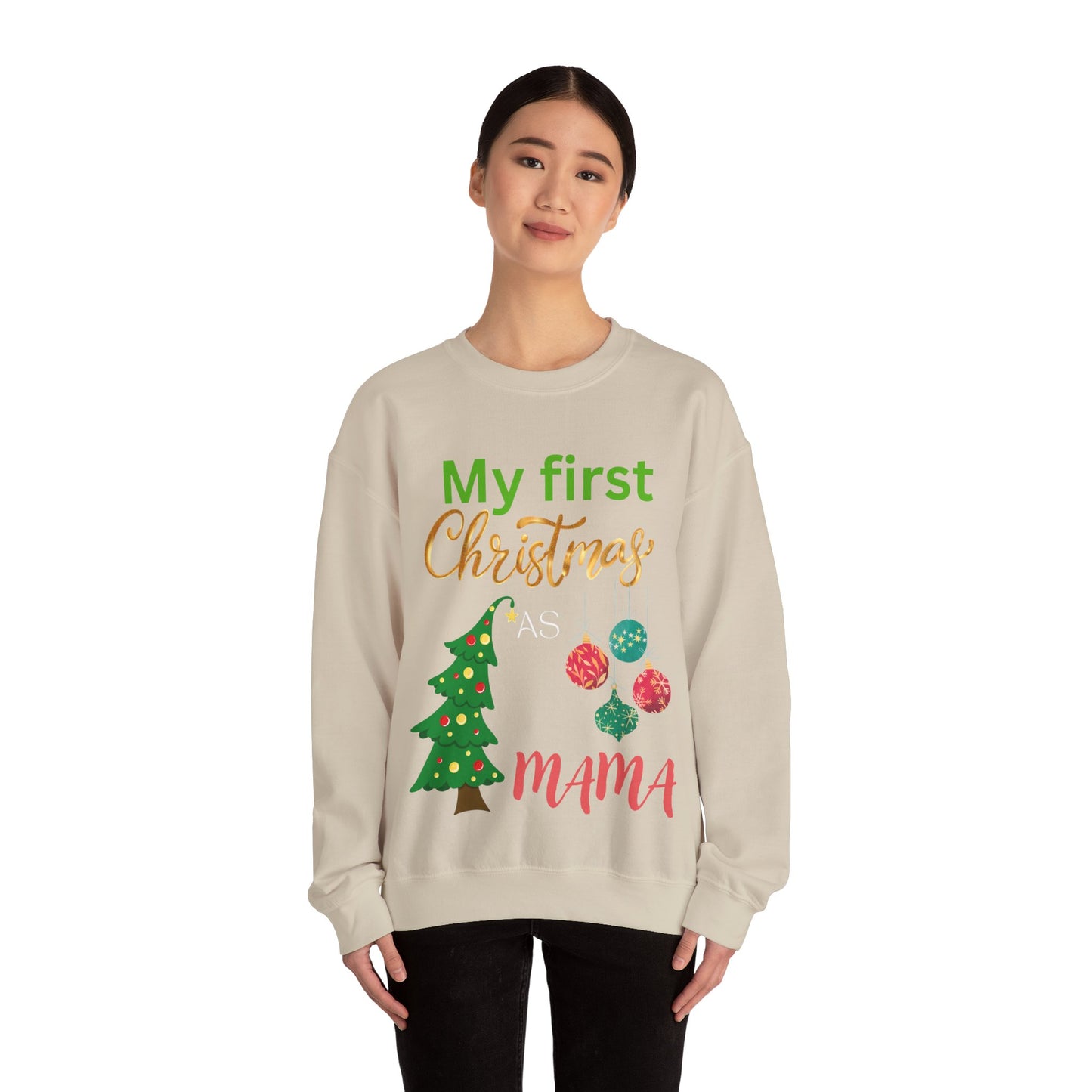 My first Christmas as MaMa. Crewneck Sweatshirt