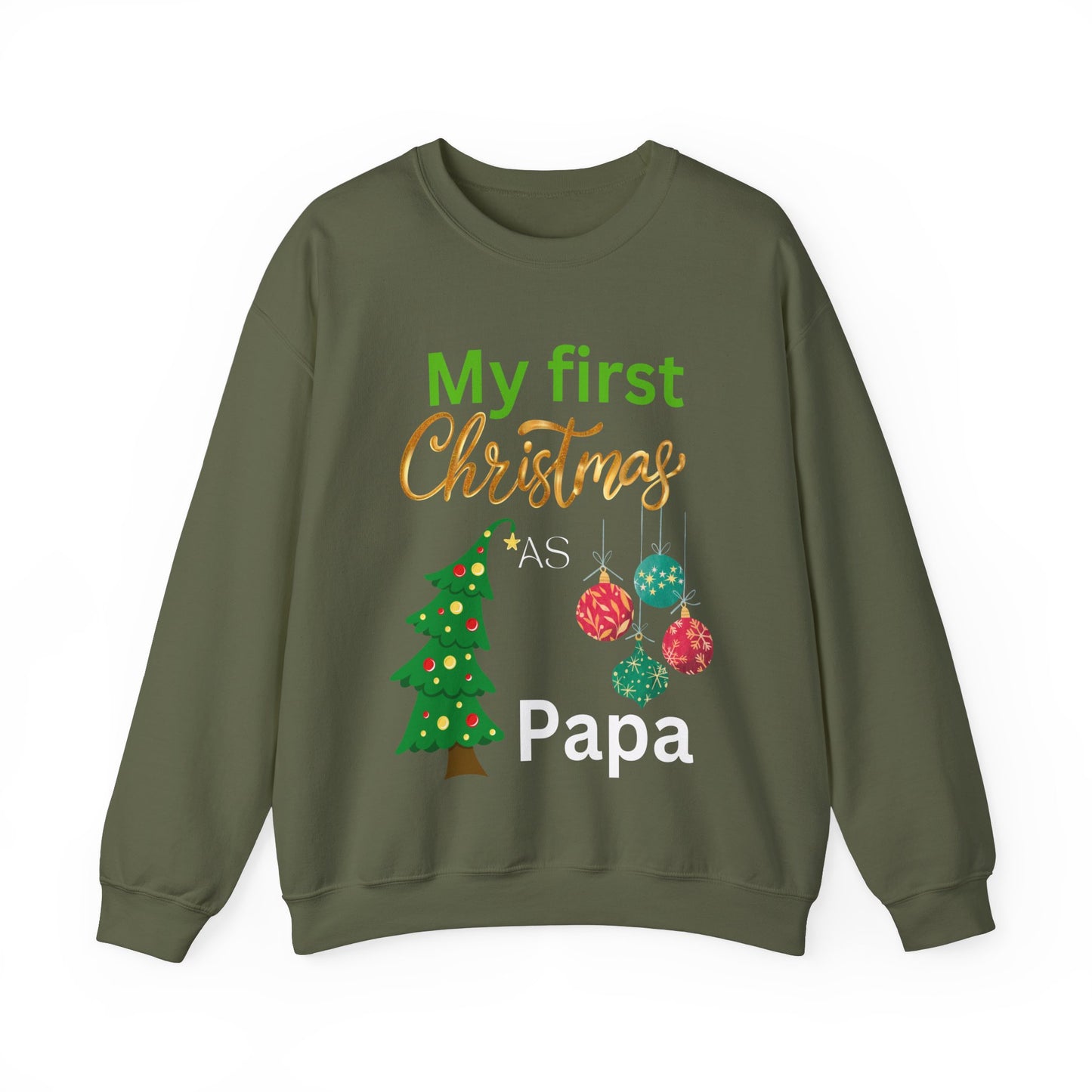 My first Christmas as papa. Crewneck Sweatshirt