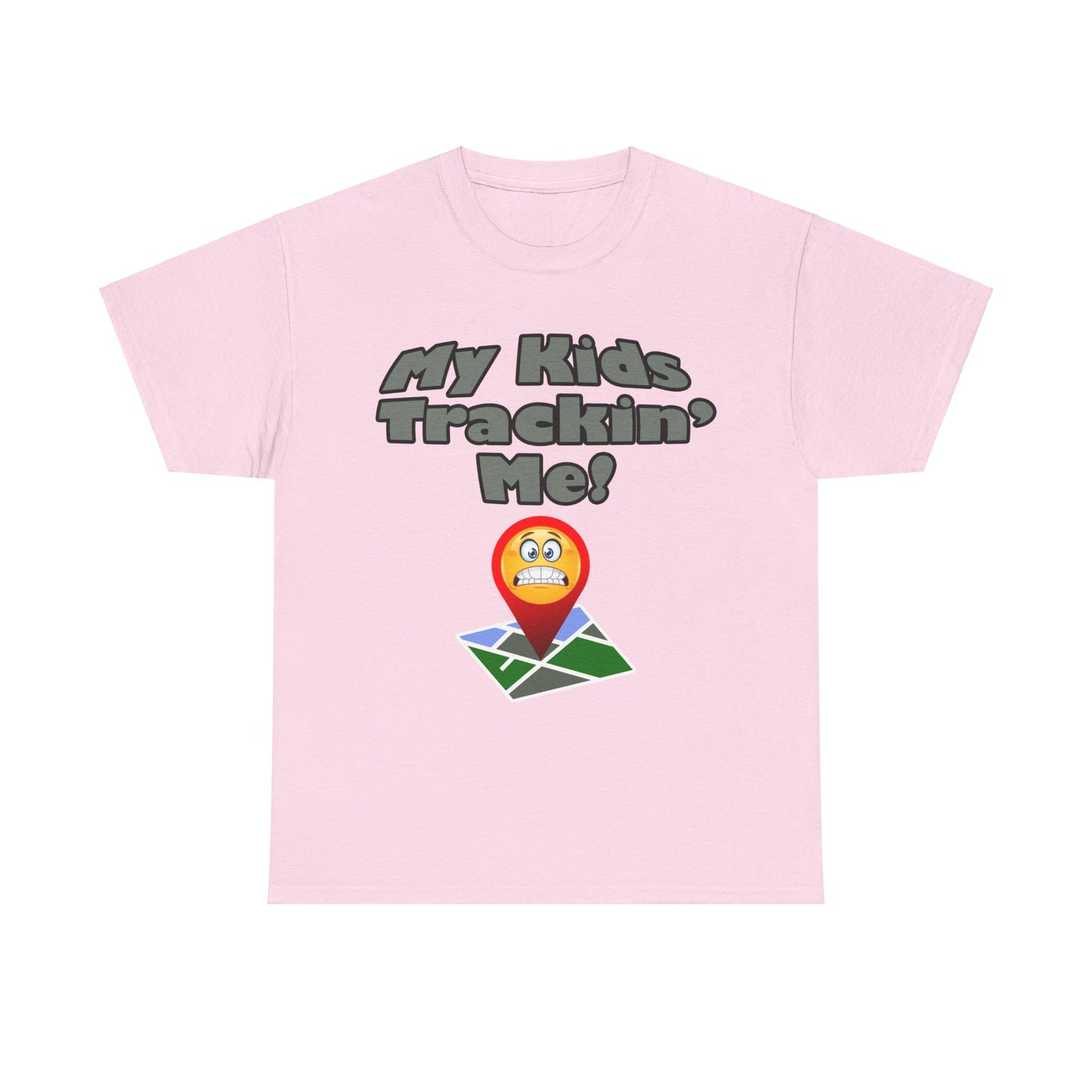 My kids tracking me Unisex Heavy Cotton Tee