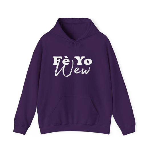 Fè yo wew Cozy Unisex Hoodie for Everyday Comfort, Gift for Friends, Casual Wear, Weekend Outfits, Unisex Heavy Blend Sweatshirt