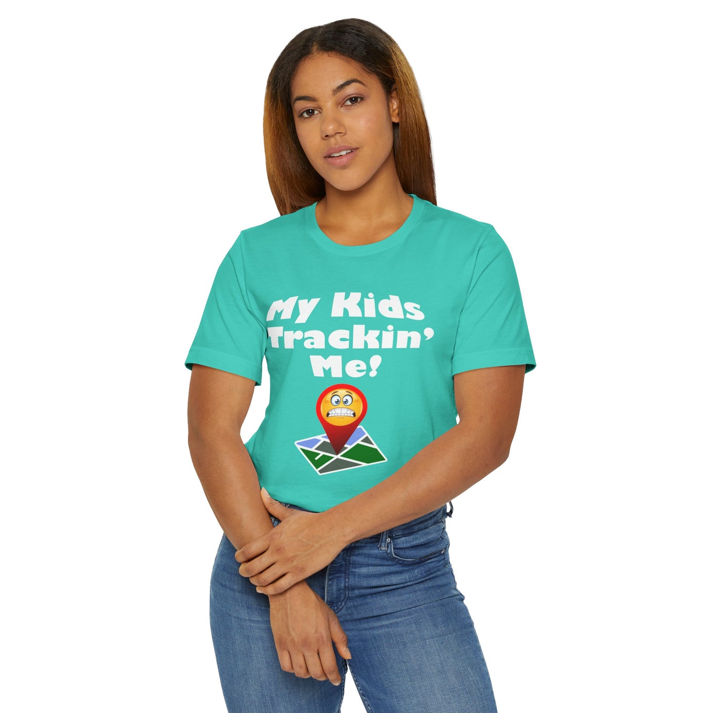 My kids tracking me Unisex Jersey T-Shirt