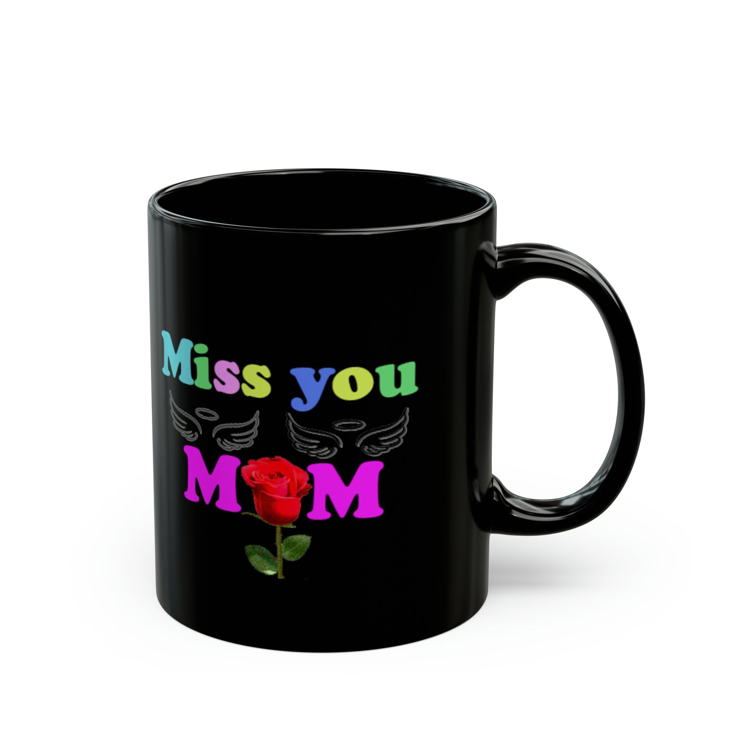 Miss you mom Black Mug (11oz, 15oz)