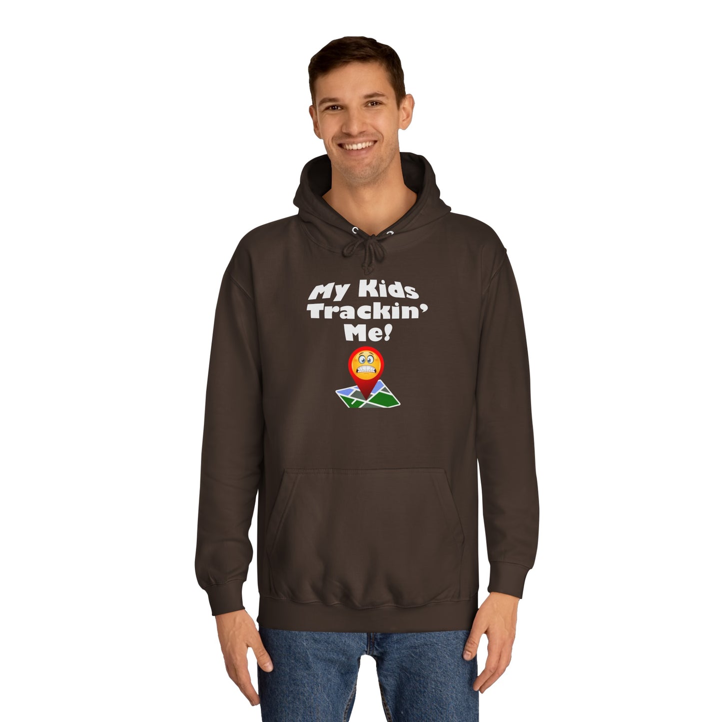 My Kids Tracking me Unisex College Hoodie