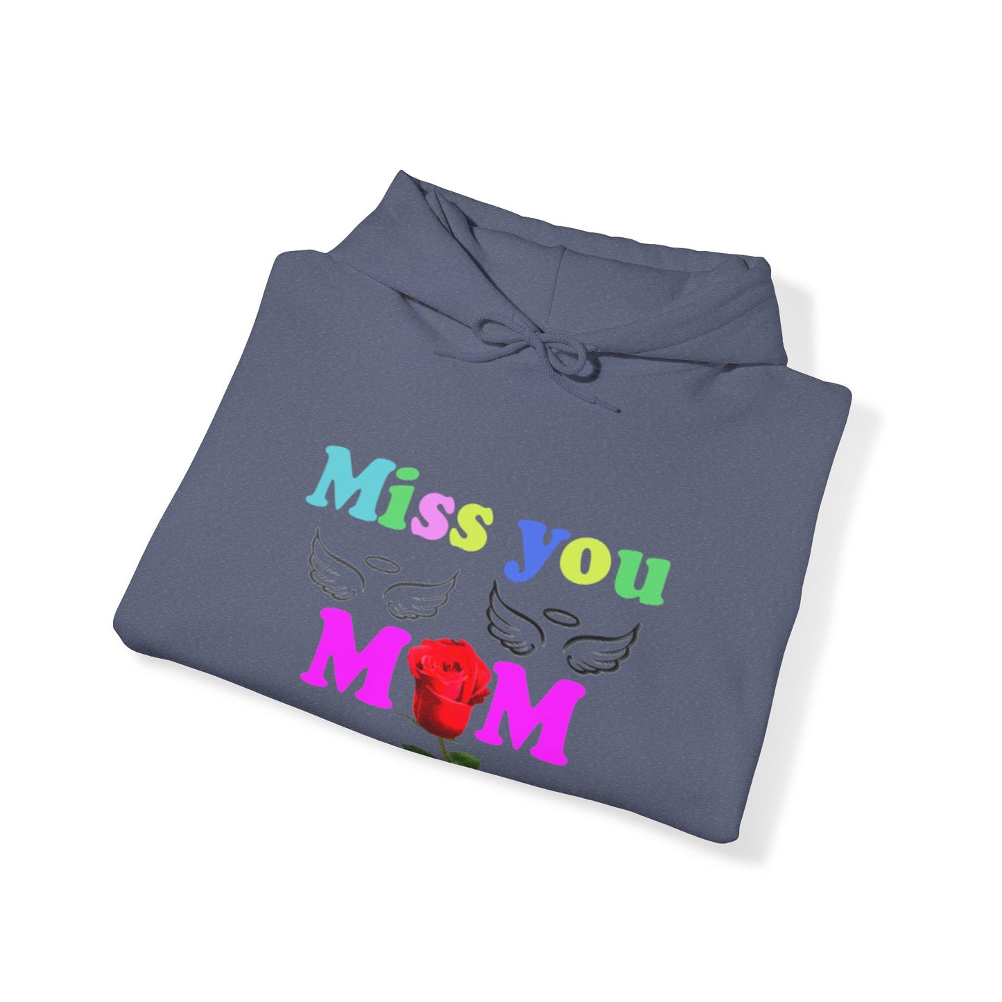 Miss you mom Unisex Heavy Blend™ Hooded Sweatshirt