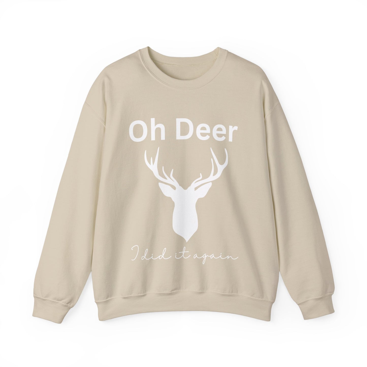 Oh deer, I did it again. Crewneck Sweatshirt