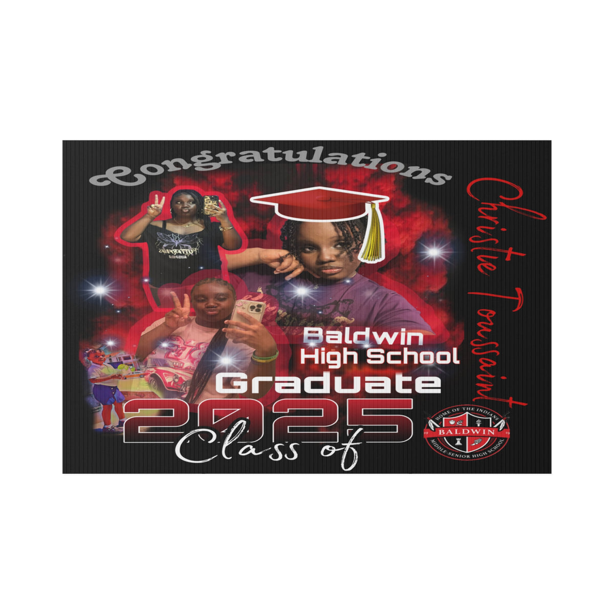 Christie Toussaint new Graduation Lawn Sign - Congratulations Christte Tonsa - Baldwin High School