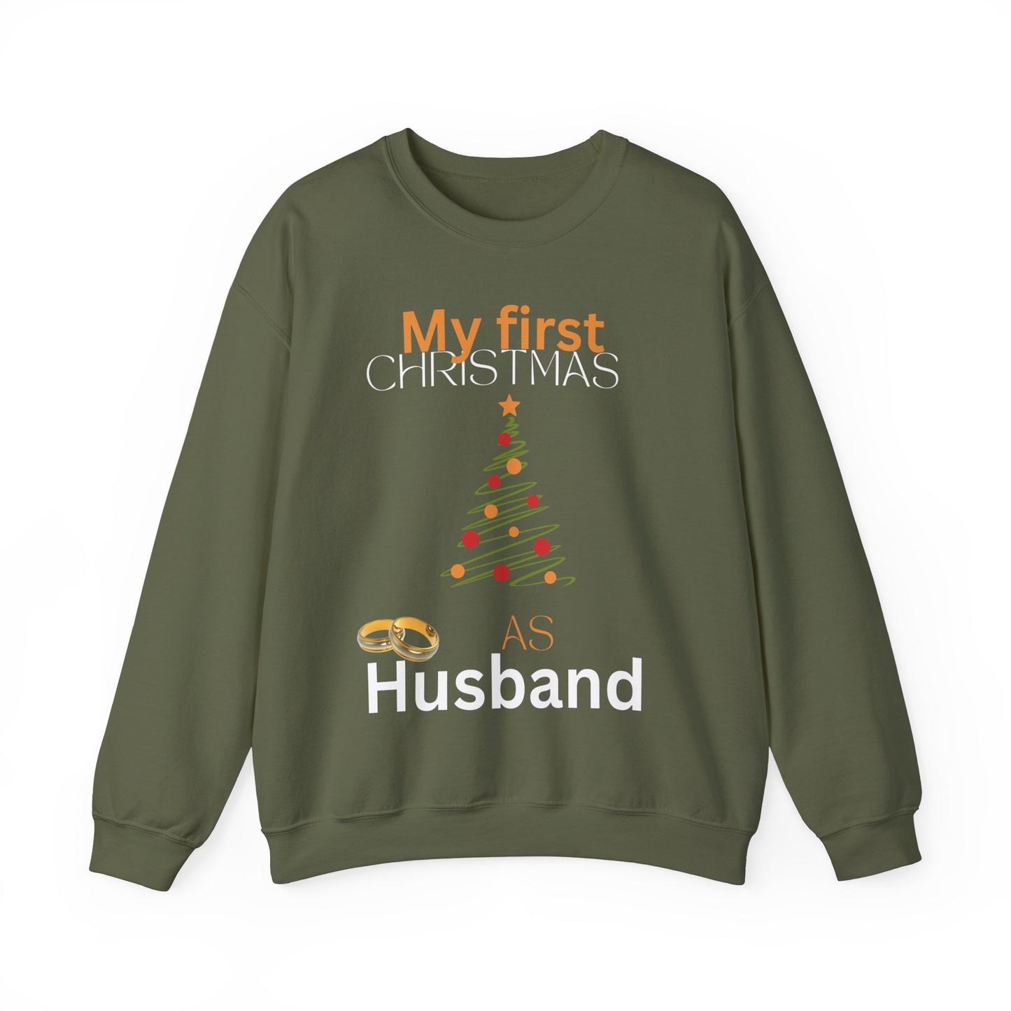 My first Christmas as husband. Crewneck Sweatshirt