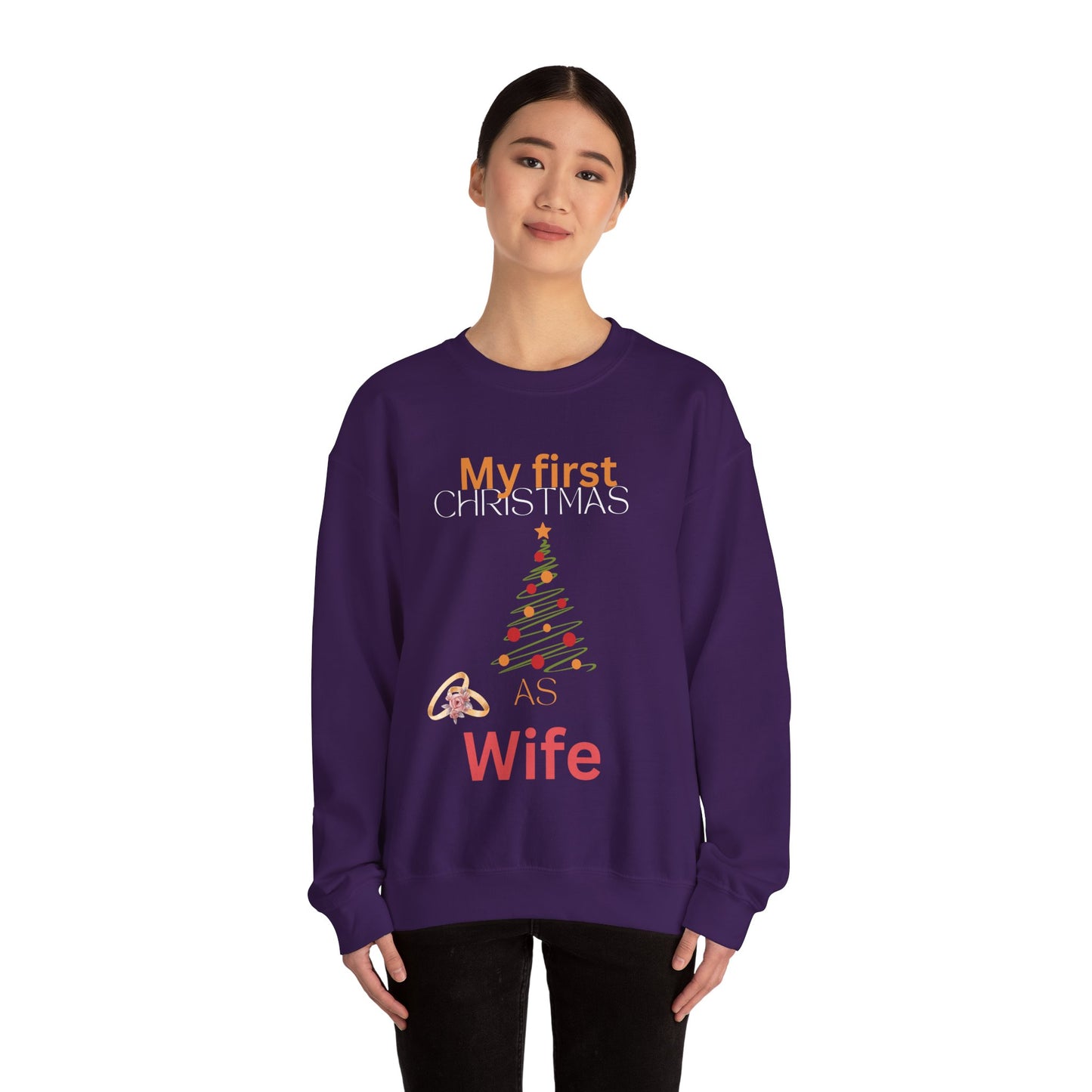 My first Christmas as wife . Crewneck Sweatshirt