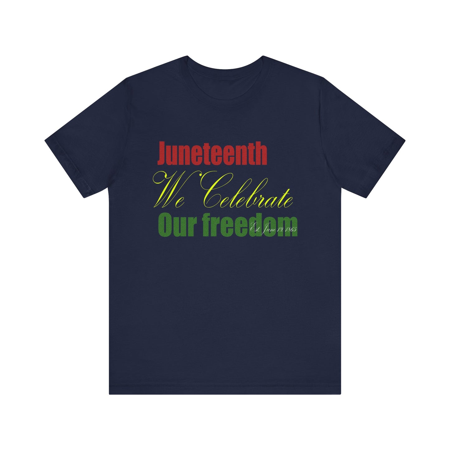 Juneteeth June 19 Unisex Jersey Short Sleeve Tee