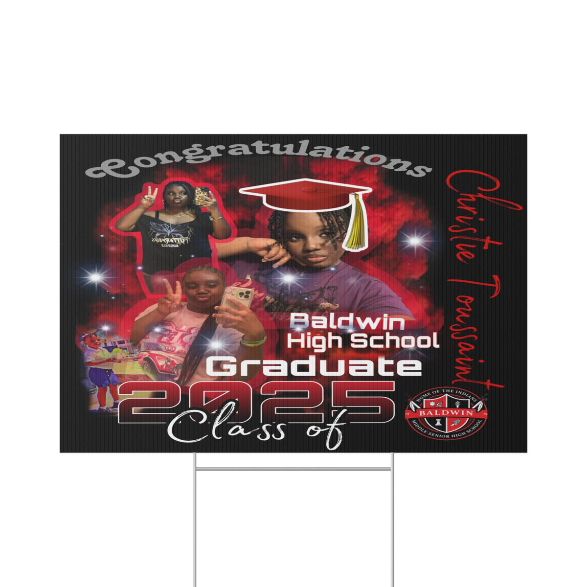 Christie Toussaint new Graduation Lawn Sign - Congratulations Christte Tonsa - Baldwin High School