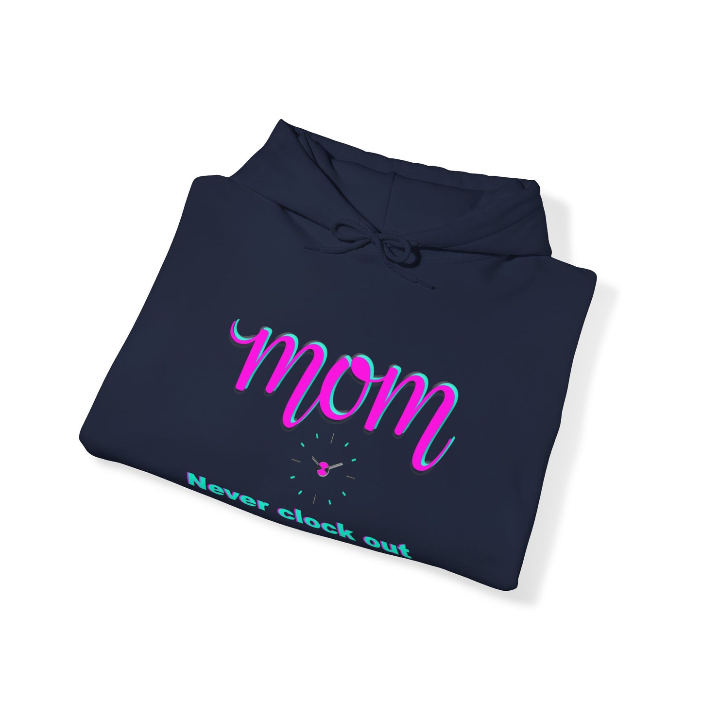 Mom never clock out Unisex Heavy Blend™ Hooded Sweatshirt