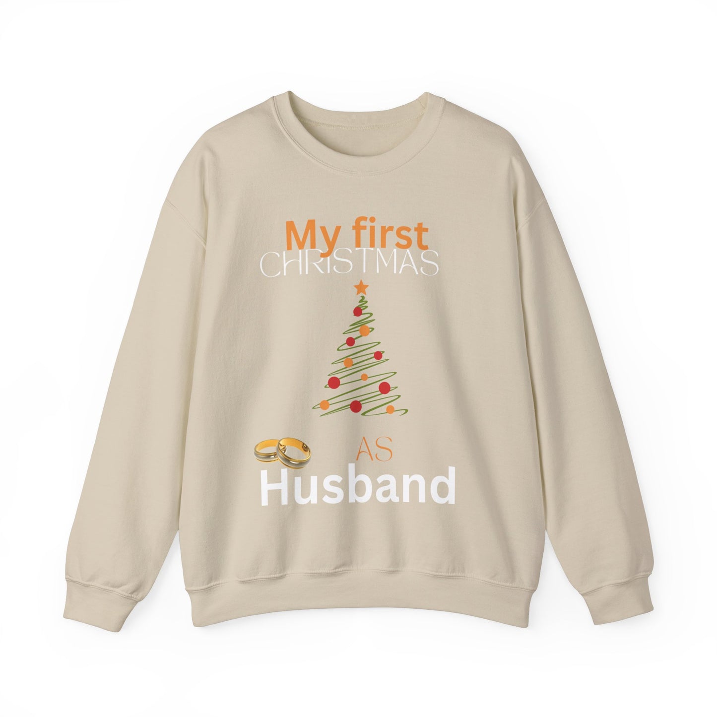 My first Christmas as husband. Crewneck Sweatshirt