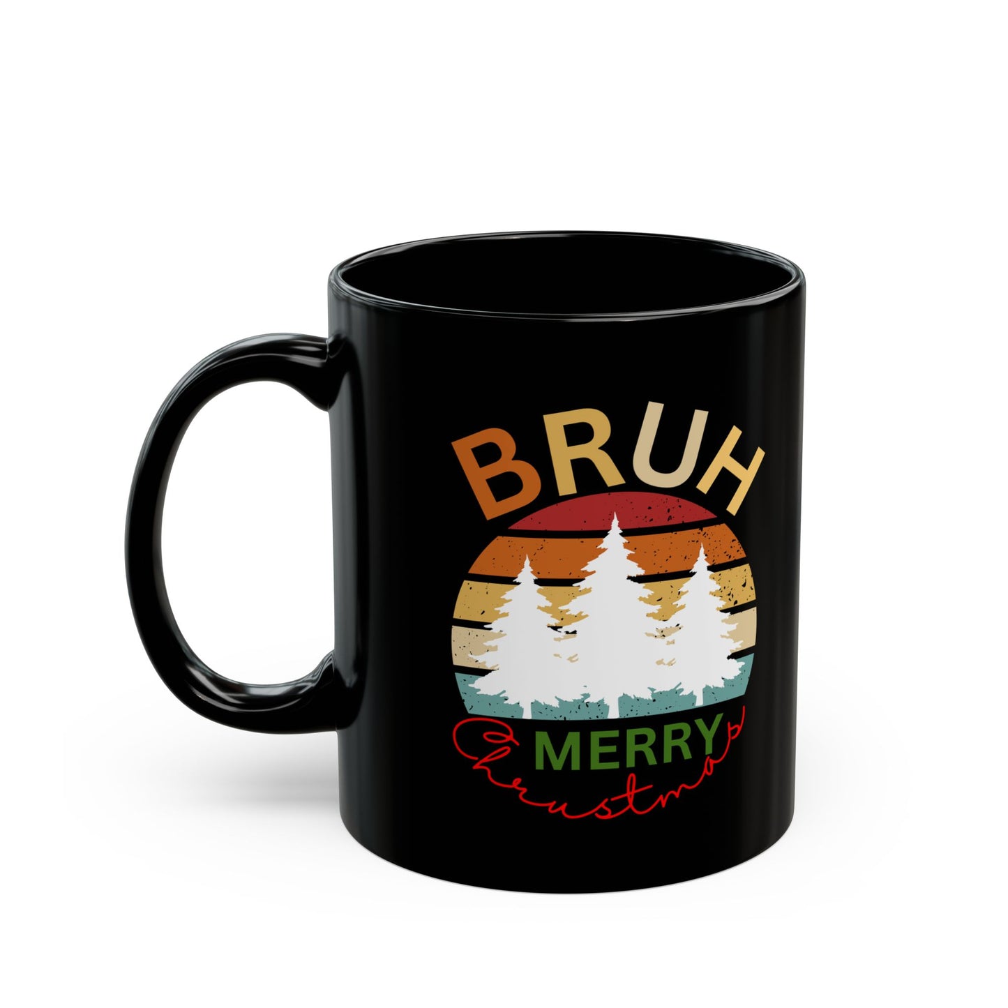 Bruh Merry Christmas. Black Mug (11oz, 15oz)