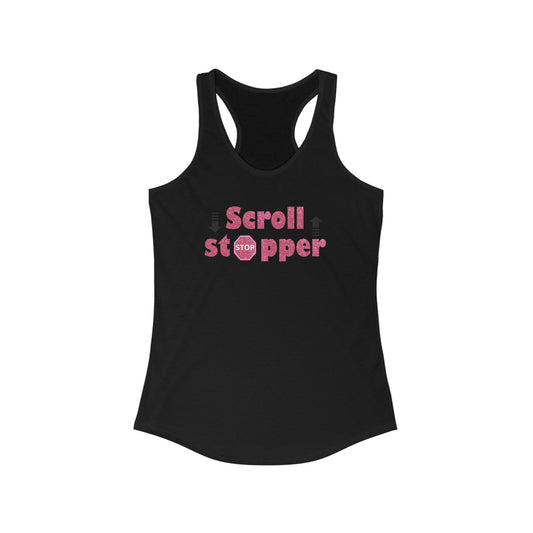 Scroll stopper Women's Ideal Racerback Tank