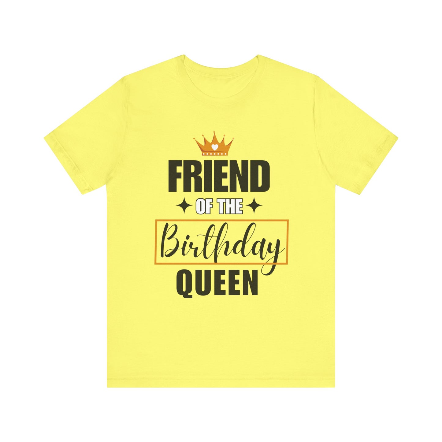 Friend of the birthday queen