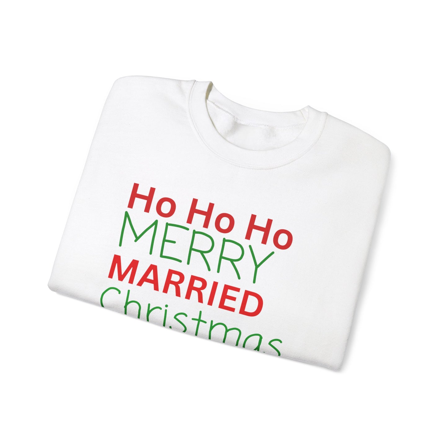 Ho ho ho Merry Married Christmas to us Unisex Heavy Blend™ Crewneck Sweatshirt