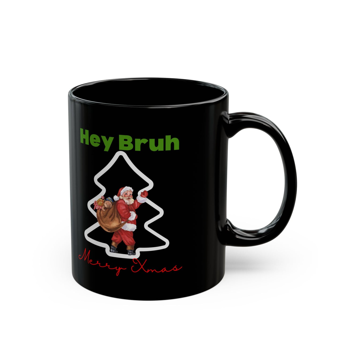 Hey bruh Merry Christmas. Black Mug (11oz, 15oz)