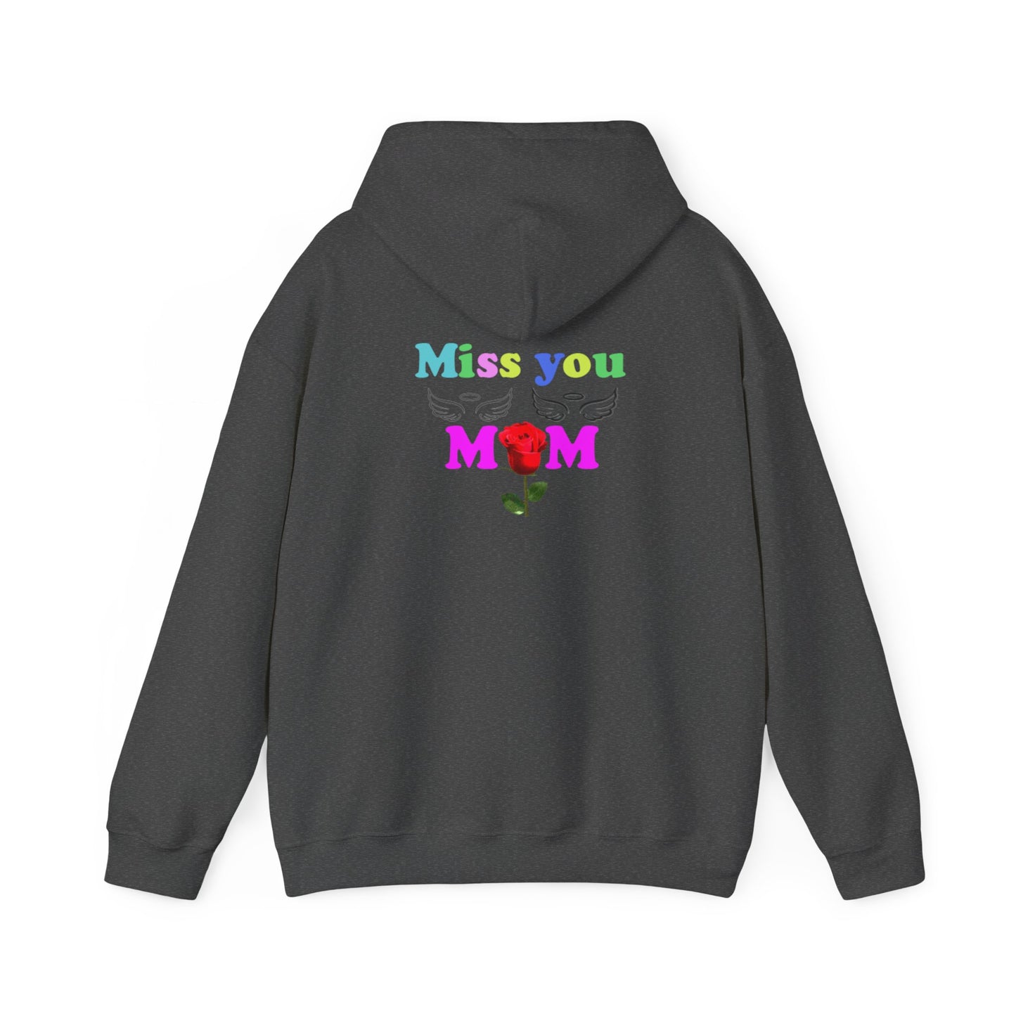 Miss you mom Unisex Heavy Blend™ Hooded Sweatshirt