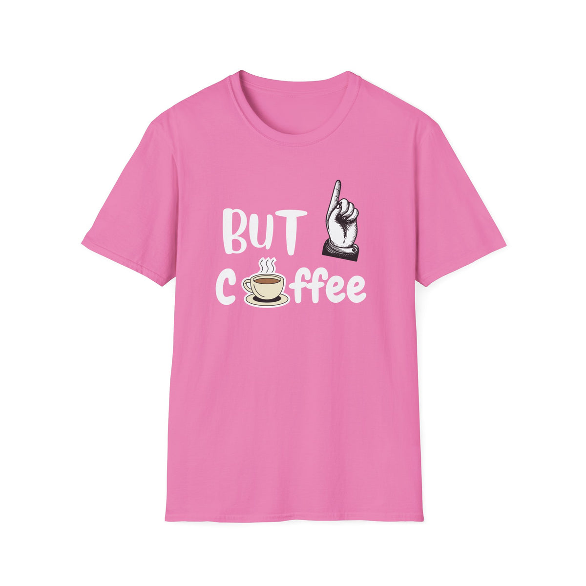 But First Coffee, Coffee Lovers, Caffein lovers