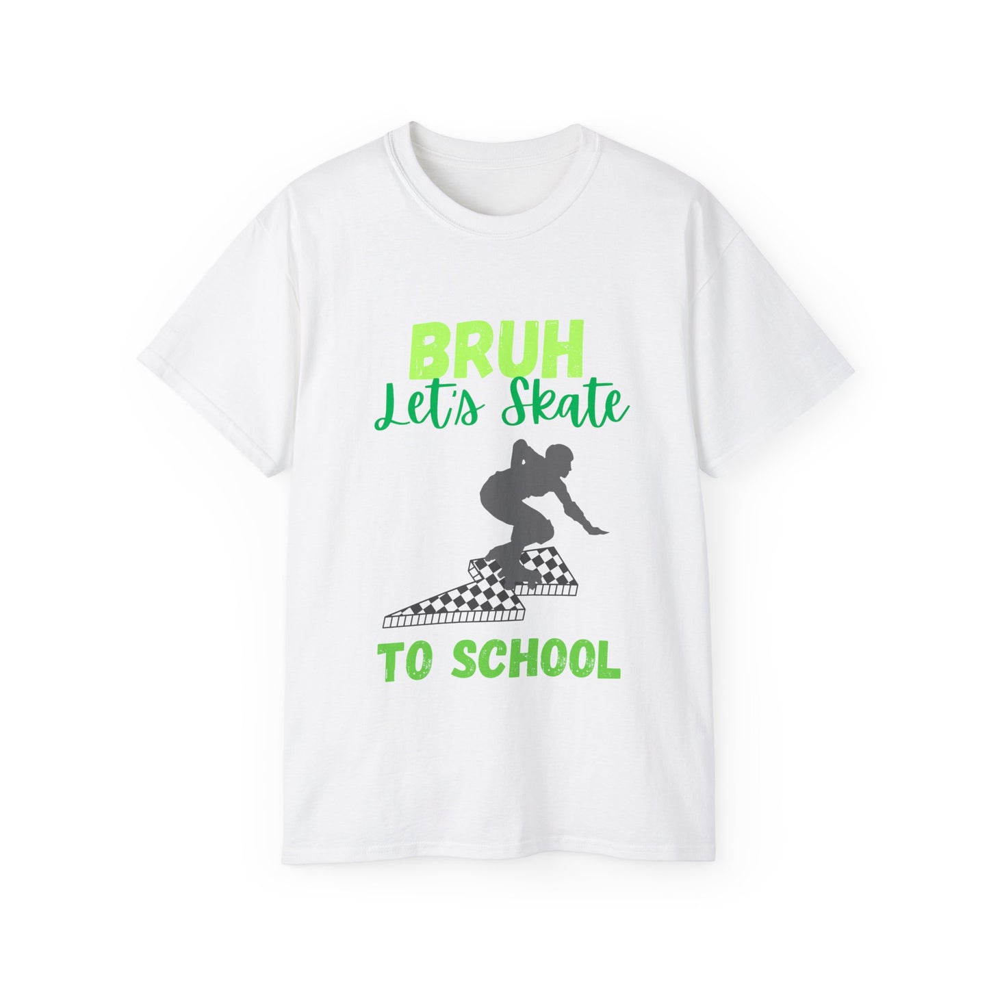 Bruh lets skate back to school Unisex Ultra Cotton Tee