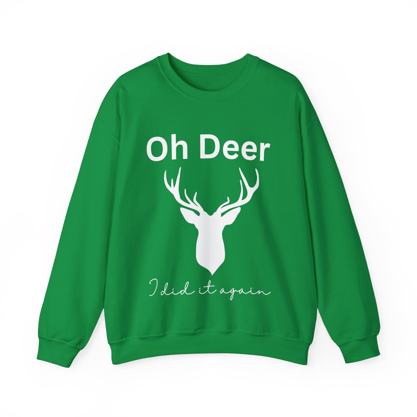 Oh deer, I did it again. Crewneck Sweatshirt