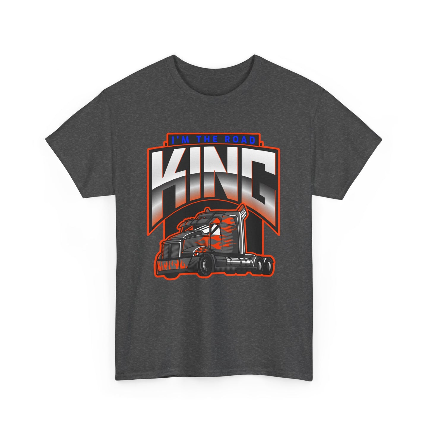 I’m the road king Unisex Heavy Cotton Tee