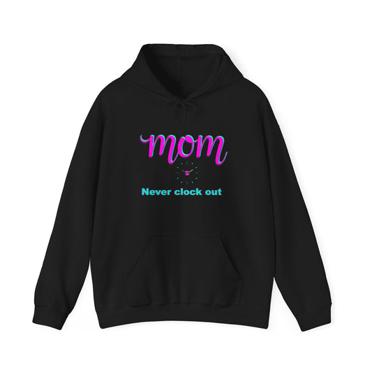 Mom never clock out Unisex Heavy Blend™ Hooded Sweatshirt